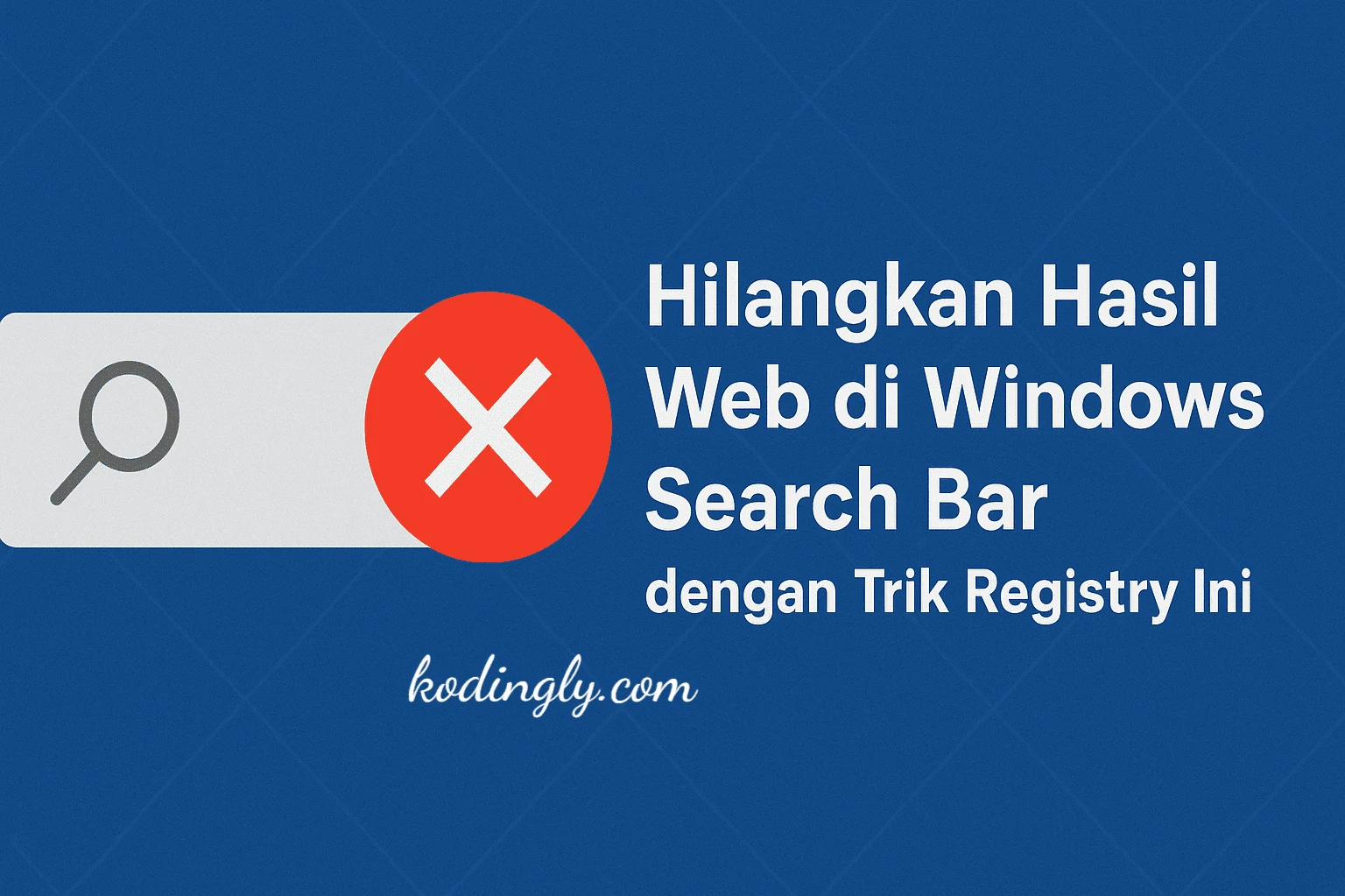 Hilangkan Hasil Web di Windows Search Bar dengan Trik Registry Ini